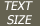 Text Size